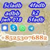 5CL-ADBA 5fadb ADBB 4cl-adb  6cl-adbb 6fadb 6cl 5cladb