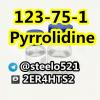 Pyrrolidine CAS 123-75-1 Colorless Liquid tele@steelo521